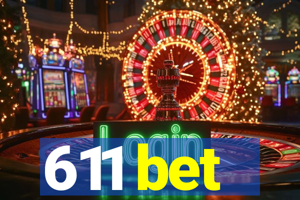 611 bet